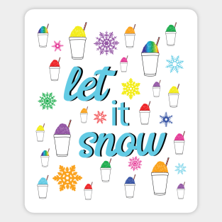 Let It Snow with Sweet Snoballs and Colorful Rainbow Snowflakes in New Orleans Nola Louisiana Winter Magnet